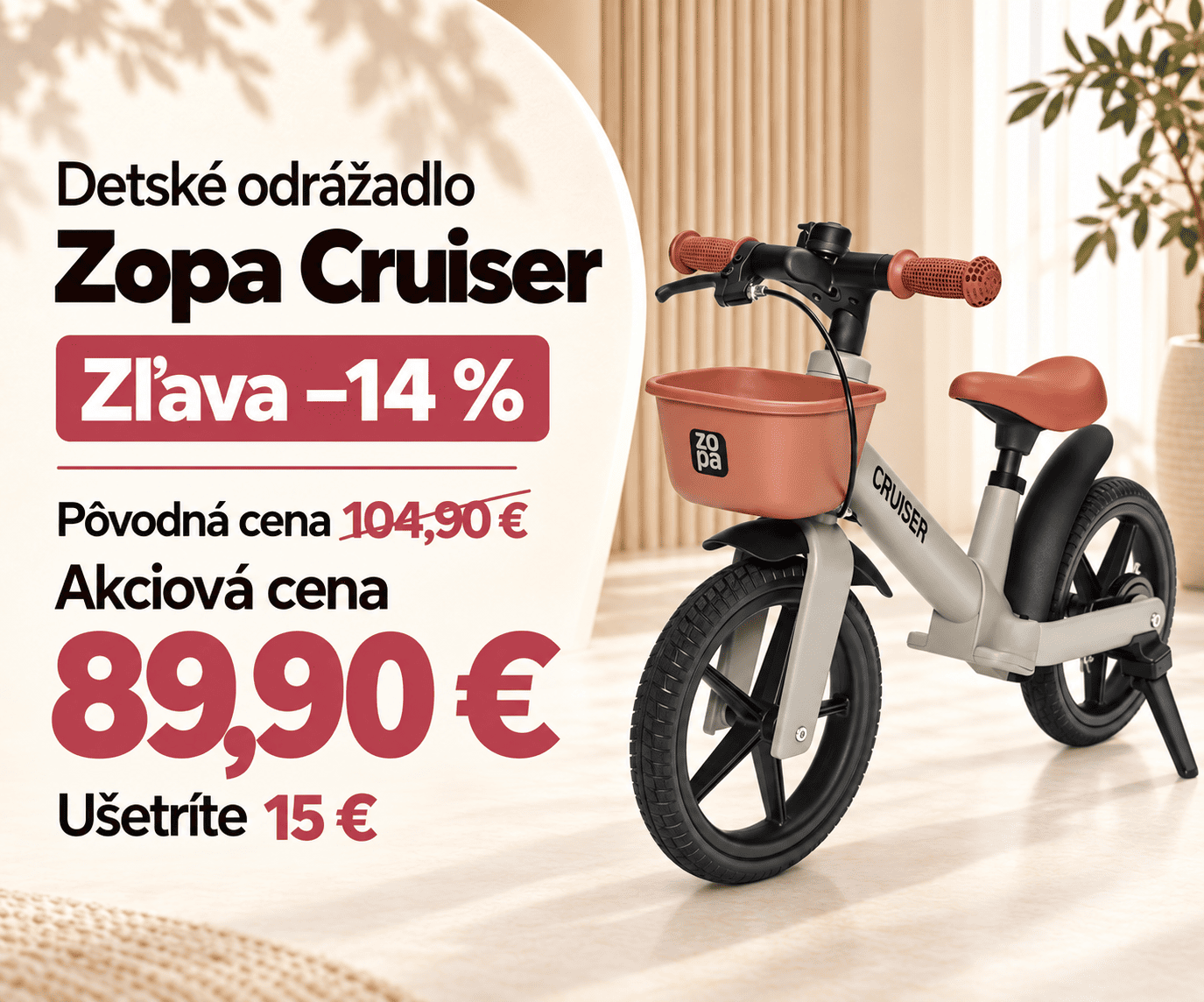 Zopa odrážadlo Cruiser